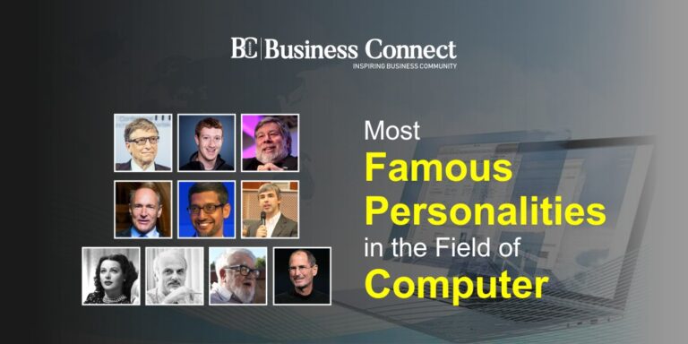 Top 10 Most Famous Personalities In The Field Of Computer