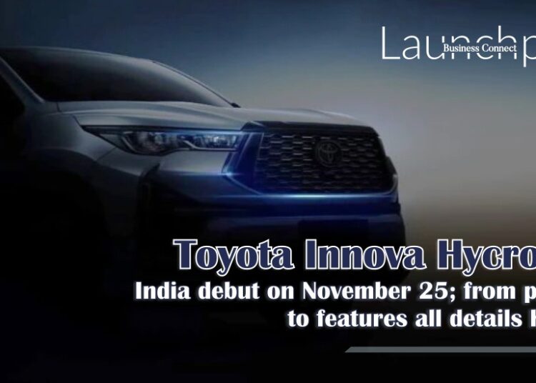 Toyota Innova Hycross India debut on November 25; from price to features all details here