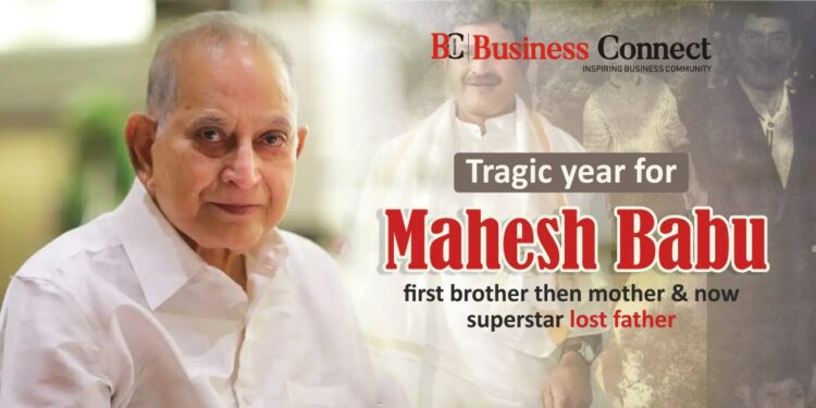 Tragic year for Mahesh Babu, first brother then mother & now superstar lost father