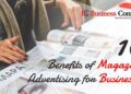 10 Benefits of Magazine Advertising for Businesses