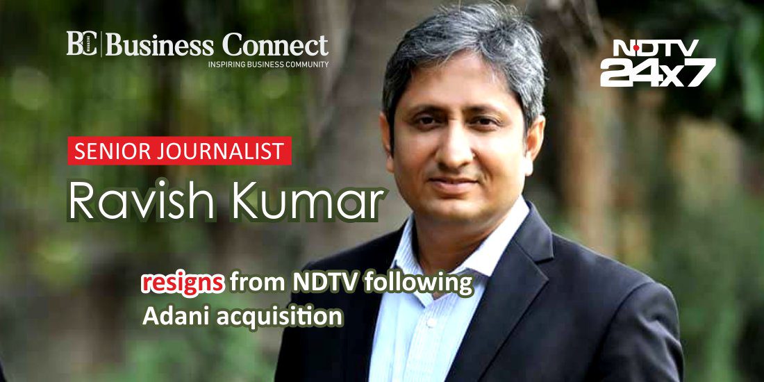 Senior journalist Ravish Kumar resigns from NDTV following
Adani acquisition