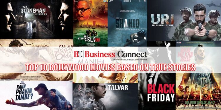 Top 10 Bollywood Movies based on True Stories