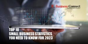 Top 10 Small Business Statistics You Need to Know For 2023