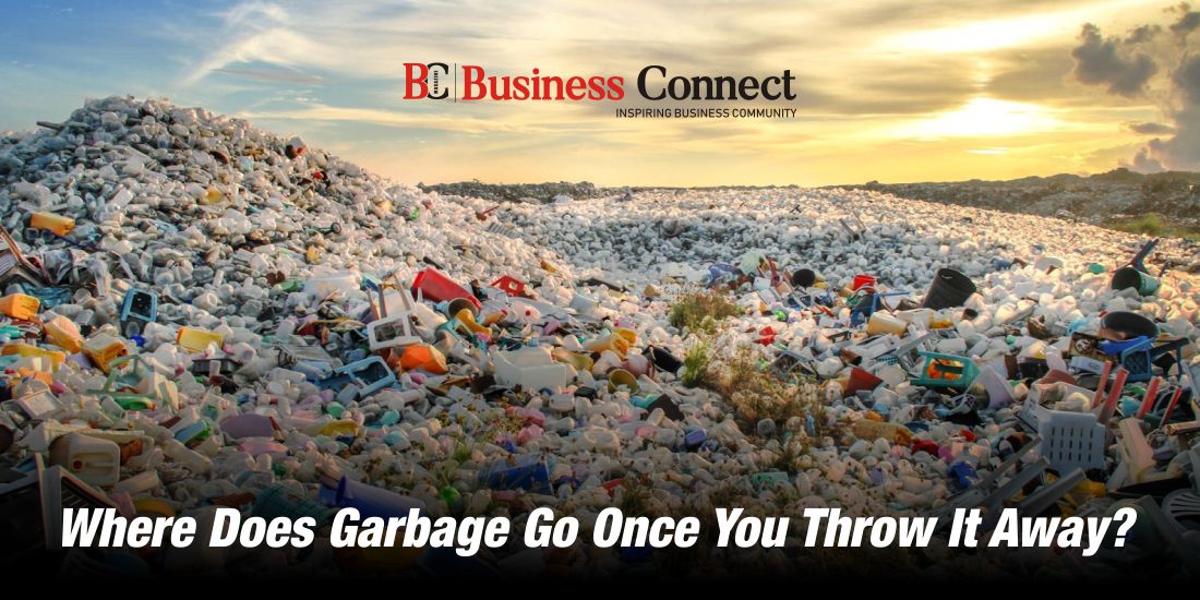 Where Does Garbage Go Once You Throw It Away?