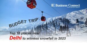 Budget trip: Top 10 places near Delhi to witness snowfall in 2023