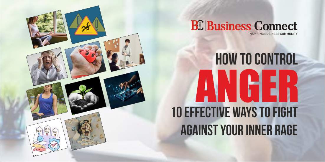 How To Control Anger 10 Effective Ways To Fight Against Your Inner