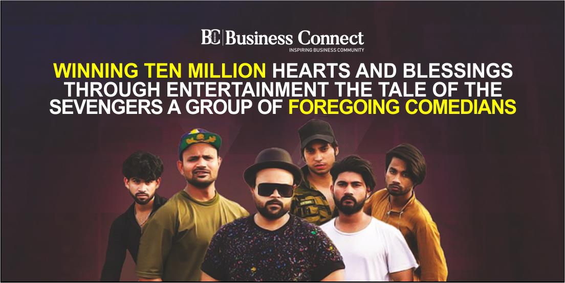 Winning ten million hearts and blessings through entertainment: The Tale of The Sevengers, a group of foregoing comedians!