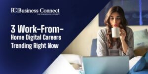 3 Work-From-Home Digital Careers Trending Right Now