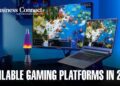Available gaming platforms in 2023