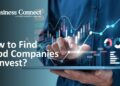 How to Find Good Companies to Invest?