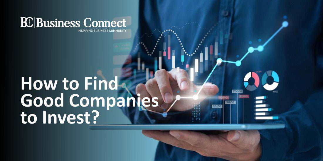 How to Find Good Companies to Invest?