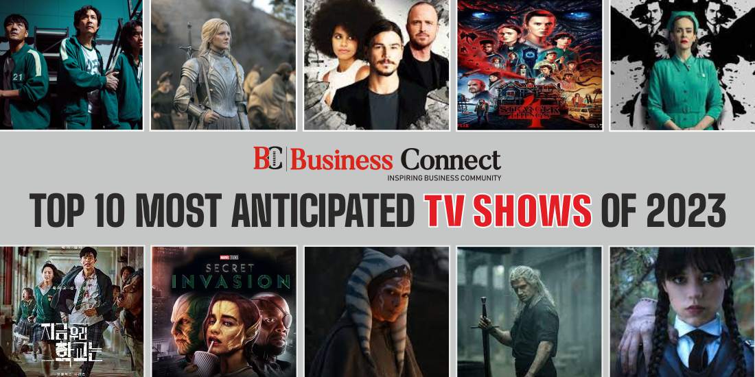 Top 10 Most Anticipated TV Shows Of 2023 Business Connect