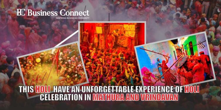 This Holi, Have an Unforgettable Experience of Holi Celebration in Mathura and Vrindavan