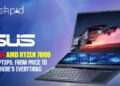 Asus launches AMD Ryzen 7000 series laptops: From price to features here’s everything