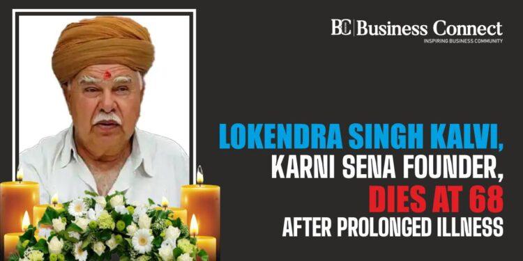 Lokendra Singh Kalvi, Karni Sena founder, dies at 68 after prolonged illness