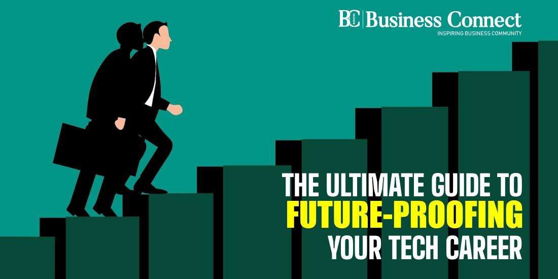 The ultimate guide to future-proofing your tech career