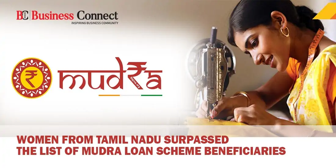 Women from Tamil Nadu Surpassed the List of Mudra Loan Scheme Beneficiaries