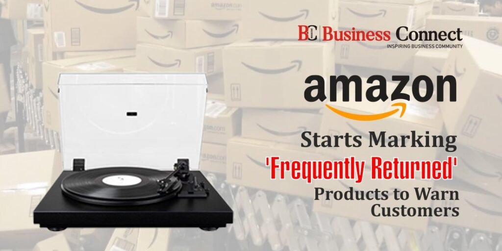 Amazon Starts Marking  'Frequently Returned' Products to Warn Customers