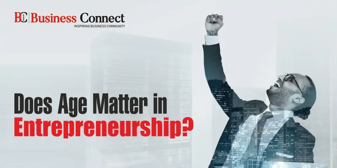 Does Age Matter in Entrepreneurship?