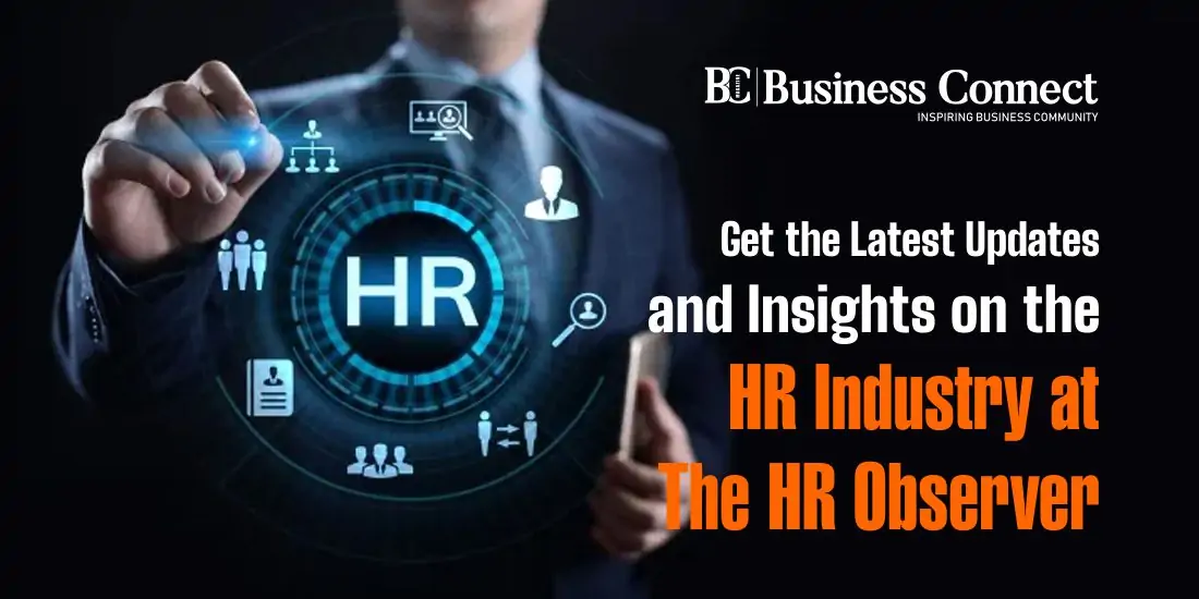 Get the Latest Updates and Insights on the HR Industry at The HR Observer