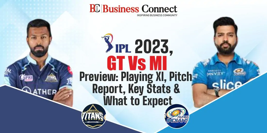 IPL 2023, GT Vs MI Preview: Playing XI, Pitch Report, Key Stats & What to Expect