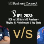 IPL 2023 RCB vs LSG Match 15 Preview – Playing XI, Pitch Report & Key Stats