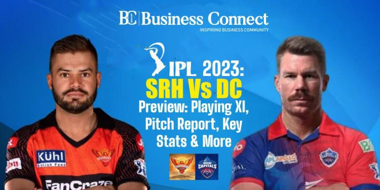 IPL 2023, SRH Vs DC Preview: Playing XI, Pitch Report, Key Stats & More