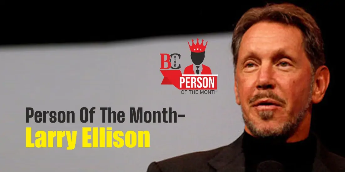 Person Of The Month- Larry Ellison