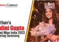 Rajasthan's Nandini Gupta Crowned Miss India 2023 in Glittering Ceremony