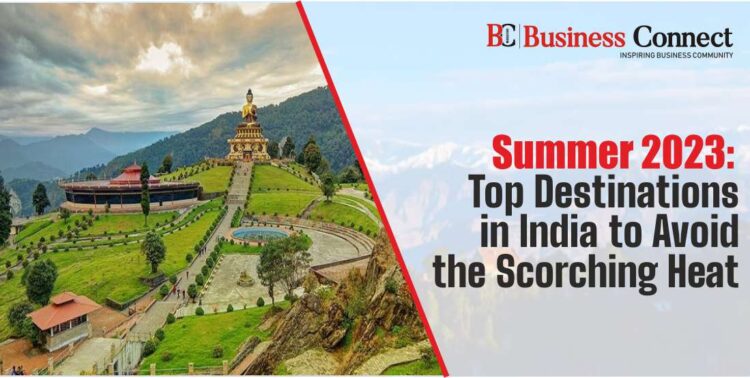 Summer 2023: Top Destinations in India to Avoid the Scorching Heat