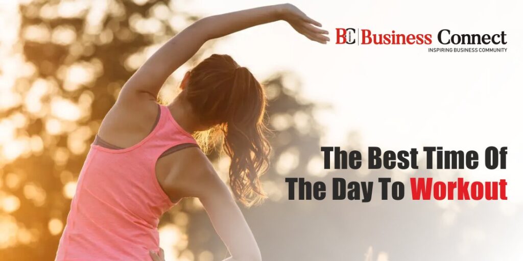 The Best Time Of The Day To Workout