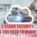 The Top 5 Cloud Security Threats You Need to Know About