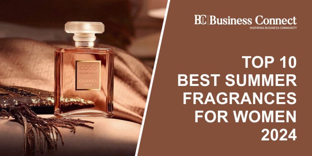 Top 10 Best Summer Fragrances For Women 2024