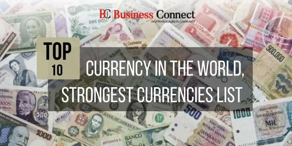 Top 10 currency in the world, strongest currencies list