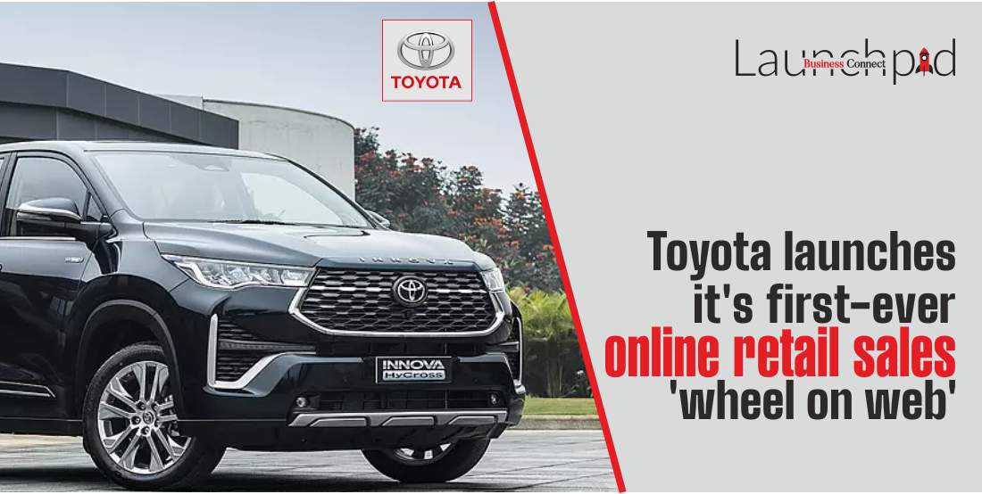 Toyota launches it’s first-ever online retail sales 'wheel on web’