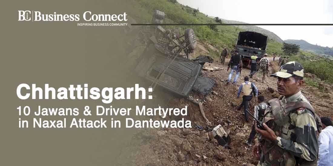 Chhattisgarh: 10 Jawans & Driver Martyred in Naxal Attack in Dantewada