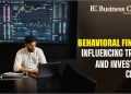 Behavioral Finance: Influencing Trading and Investment Choices