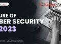 Future of Cybersecurity in 2023