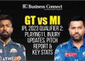 GT vs MI IPL 2023 Qualifier 2: Playing11, Injury Updates, Pitch Report & Key Stats