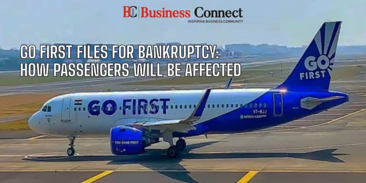 Go First Files for Bankruptcy: How Passengers Will Be Affected