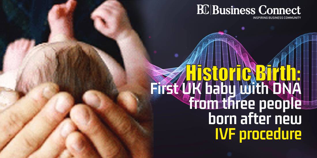Historic Birth: First UK baby with DNA from three people born after new IVF procedure