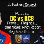 IPL 2023, DC vs RCB Preview Playing11, Team News, Pitch Report, Key Stats & more