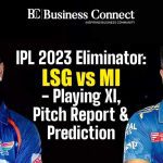 IPL 2023 Eliminator LSG vs MI – Playing XI, Pitch Report & Prediction