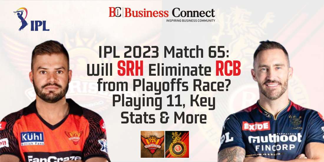 IPL 2023 Match 65: Will SRH Eliminate RCB from Playoffs Race? Playing 11, Key Stats & More