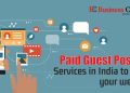 Paid Guest Posting Services in India to grow your website