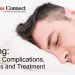 Snoring: Causes, Complications, Diagnosis and Treatment