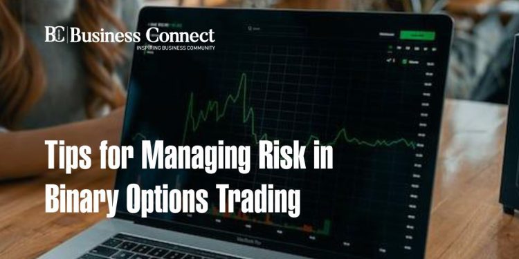 Tips for Managing Risk in Binary Options Trading 