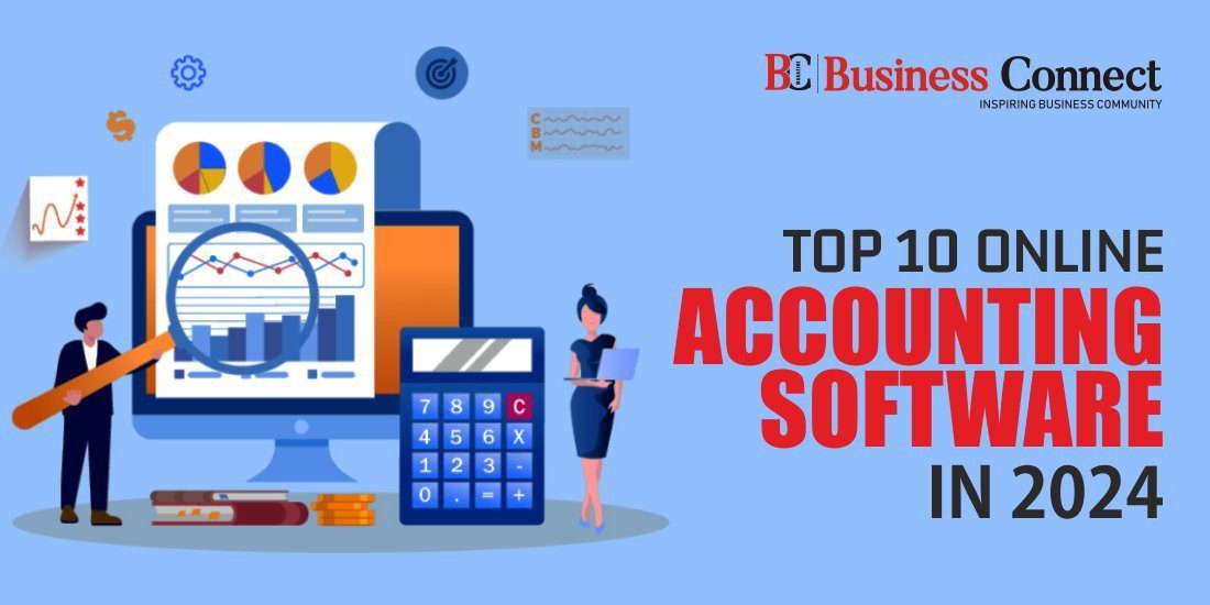 Top 10 Online Accounting Software In 2024 | Business Connect