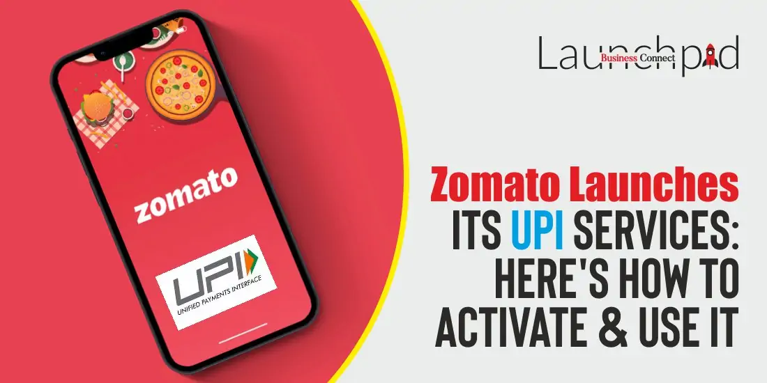 Zomato Launches Its UPI Services: Here's How To Activate