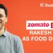 Zomato elevates Rakesh Ranjan as food delivery CEO